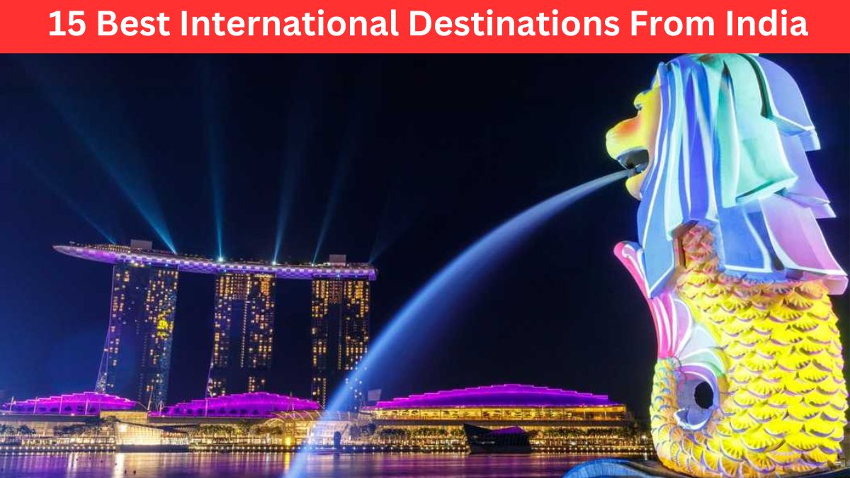 Best International Destinations From India