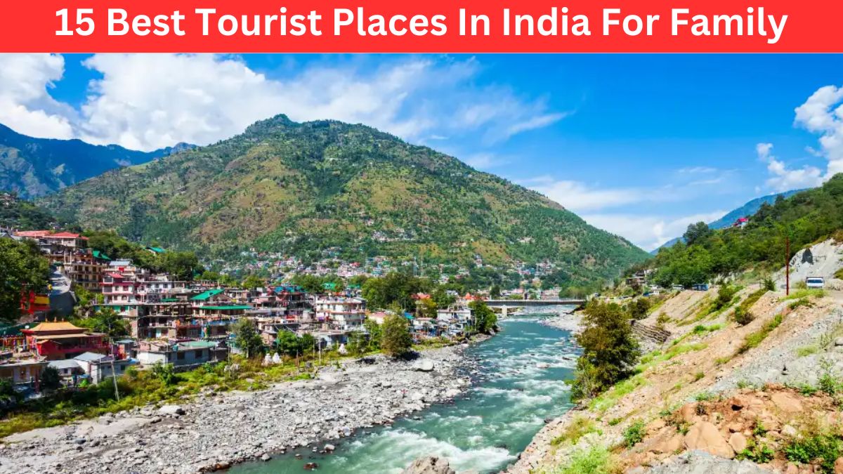 Best Tourist Places In India For Family