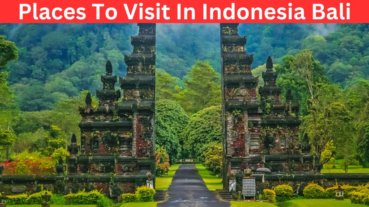 Places To Visit In Indonesia Bali