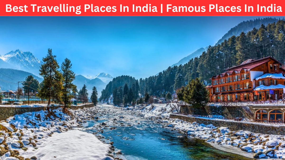 Best Travelling Places In India