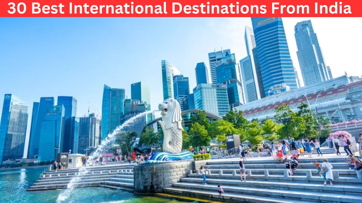 Best International Destinations From India