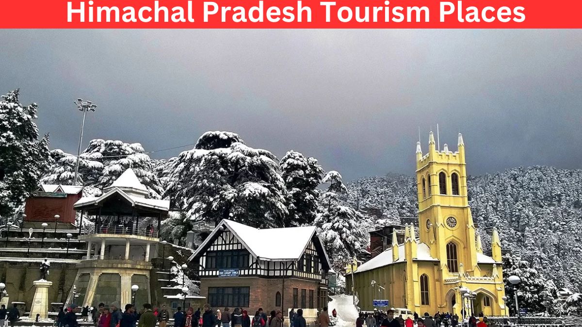 Himachal Pradesh Tourism Places